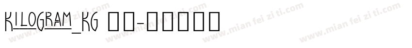 KiloGram_KG 字体字体转换